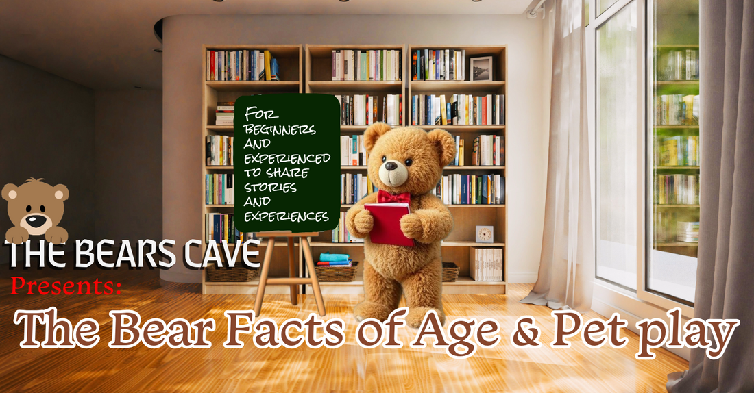 The Bear Facts of Age & Pet Play: A 101 Workshop
