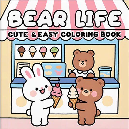 BEAR LIFE Cute & Easy Colouring Book