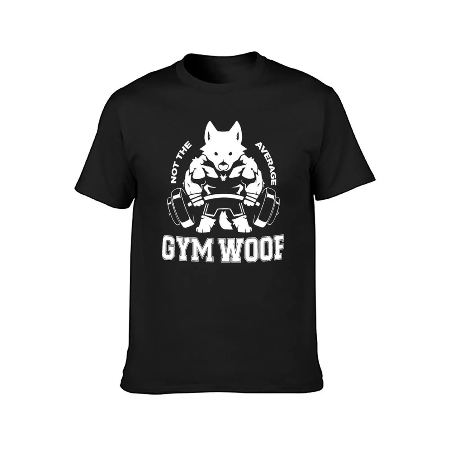 Not the average GYM WOOF T-Shirt Up To 6XL